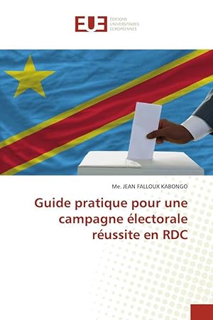 Seller image for Guide pratique pour une campagne lectorale russite en RDC for sale by moluna