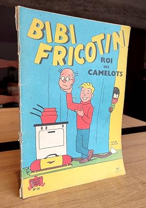 Image du vendeur pour Bibi Fricotin Roi des camelots mis en vente par Le Beau Livre