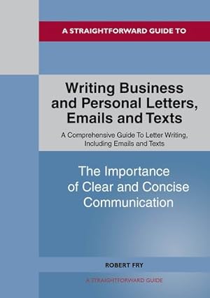 Seller image for WRITING BUSINESS AND PERSONAL LETTERS, EMAILS AND TEXTS by unknown author [Paperback ] for sale by booksXpress