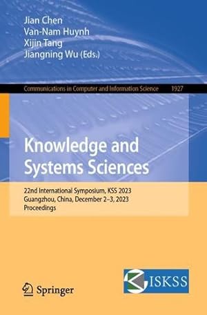 Immagine del venditore per Knowledge and Systems Sciences: 22nd International Symposium, KSS 2023, Guangzhou, China, December 2  3, 2023, Proceedings (Communications in Computer and Information Science, 1927) [Paperback ] venduto da booksXpress