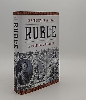 Bild des Verkufers fr THE RUBLE A Political History zum Verkauf von Rothwell & Dunworth (ABA, ILAB)