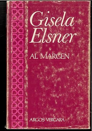 Imagen del vendedor de AL MARGEN [Tapa dura] by ELSNER, Gisela a la venta por Papel y Letras