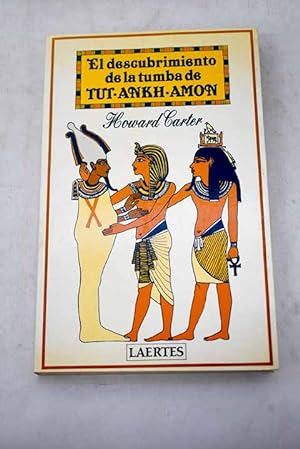 El descubrimiento de la tumba de Tut-Ankh-Amón