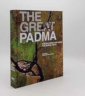 THE GREAT PADMA The Epic River That Made the Bengal Delta