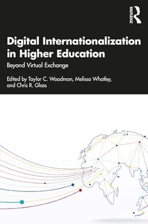 Bild des Verkufers fr Digital Internationalization in Higher Education: Beyond Virtual Exchange [Paperback ] zum Verkauf von booksXpress