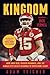 Bild des Verkufers fr Kingdom: How Andy Reid, Patrick Mahomes, and the Kansas City Chiefs Returned to Super Bowl Glory [Soft Cover ] zum Verkauf von booksXpress