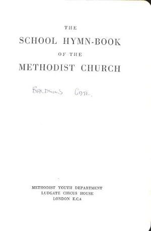 Bild des Verkufers fr The School Hymn-Book of the Methodist Church zum Verkauf von WeBuyBooks
