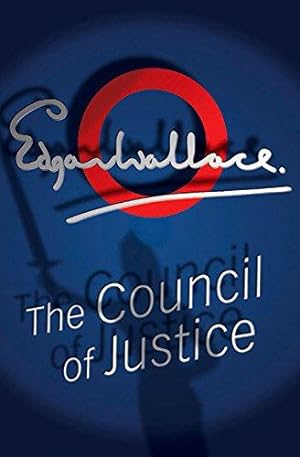Seller image for The Council Of Justice: 2 (Four Just Men) for sale by WeBuyBooks