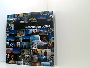 Imagen del vendedor de Wohnungen Gottes: Berg - Himmel - Mensch Wohnungen Gottes ; zum Schauen und Lesen a la venta por Book Broker