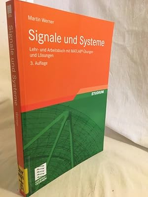 Bild des Verkufers fr Signale und Systeme: Lehr- und Arbeitsbuch mit MATLAB-bungen und Lsungen. zum Verkauf von Versandantiquariat Waffel-Schrder