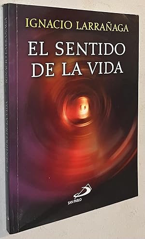 Imagen del vendedor de El Sentido de La Vida (Spanish Edition) a la venta por Once Upon A Time