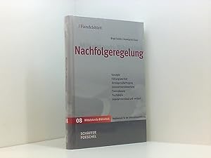 Image du vendeur pour Nachfolgeregelung: Konzepte, Fhrungswechsel, Vermgensbertragung, Unternehmensbewertung, Finanzplanung, Psychologie, Unternehmenskauf und -verkauf (Handelsblatt Mittelstands-Bibliothek) Birgit Felden/Annekatrin Klaus mis en vente par Book Broker