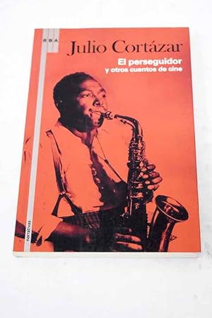 Seller image for El perseguidor y otros cuentos de cine for sale by Alcan Libros