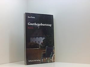 Bild des Verkufers fr Goethegeburtstag: Roman Roman zum Verkauf von Book Broker