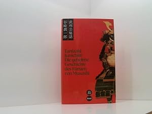 Bild des Verkufers fr Die geheime Geschichte des Frsten von Musashi: Roman. Aus dem Japanischen bertragen von Josef Bohaczek. Mit einem Nachwort von Irmela Hijiya-Kirschnereit Roman zum Verkauf von Book Broker