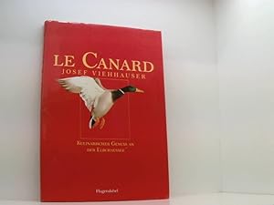 Seller image for Le Canard. Kulinarischer Genu an der Elbchaussee kulinarischer Genu an der Elbchaussee for sale by Book Broker