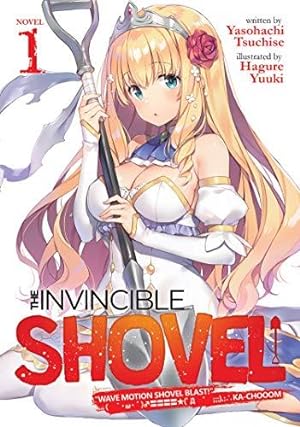 Image du vendeur pour The Invincible Shovel (Light Novel) Vol. 1 mis en vente par WeBuyBooks