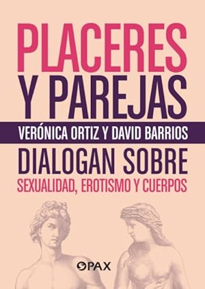 Imagen del vendedor de Placeres y parejas : Sexualidad, Erotismo Y Cuerpos -Language: spanish a la venta por GreatBookPrices