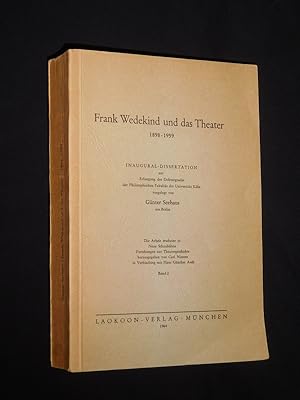 Frank Wedekind und das Theater 1898 - 1959. Diss. Universität Köln 1961