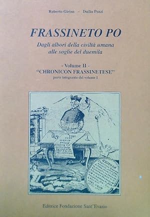 Frassineto Po. Volume II Chronicon Frassinetese