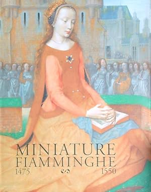 Image du vendeur pour Miniature fiamminghe 1475-1550 mis en vente par Miliardi di Parole
