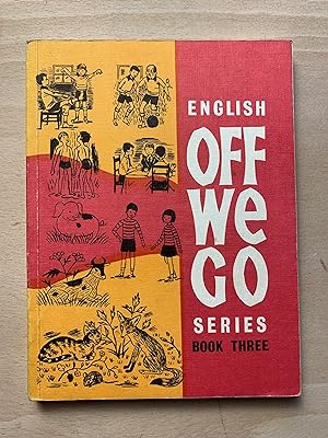 Off We Go ! - Book Three