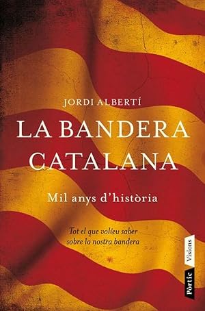 Seller image for LA BANDERA CATALANA (CATALN). MIL ANYS D'HISTRIA for sale by Librera Smile Books