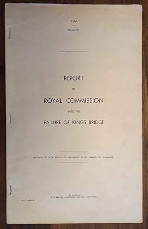 Report of Royal Commission into the Failure of Kings Bridge