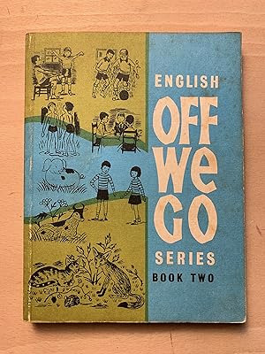 Off We Go ! - Book Two