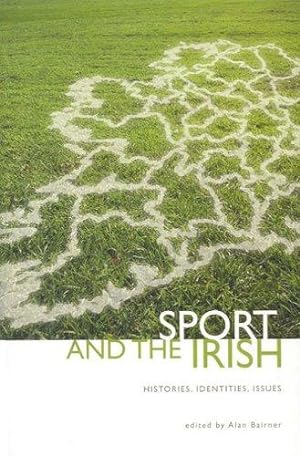 Bild des Verkufers fr Sport and the Irish: Histories, Identities, Issues zum Verkauf von WeBuyBooks