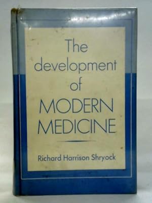 Image du vendeur pour The Development Of Modern Medicine mis en vente par World of Rare Books