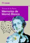 Seller image for Memorias de Mam Blanca (edicin en letra grande) for sale by Agapea Libros