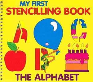 Seller image for My First Stencilling Book: The Alphabet for sale by WeBuyBooks