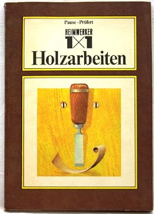 1 x 1 der Holzarbeiten;