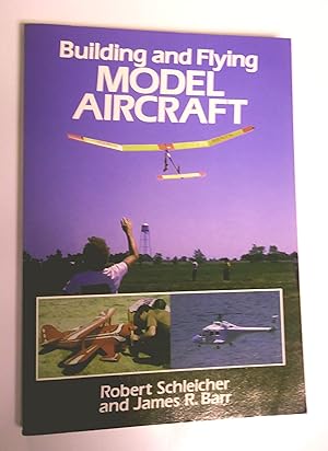 Seller image for Building and Flying Model Aircraft for sale by Livresse