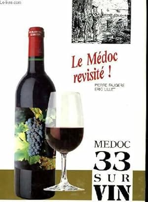 Seller image for 33 sur vin - medoc - Pierre Faug?re for sale by Book Hmisphres