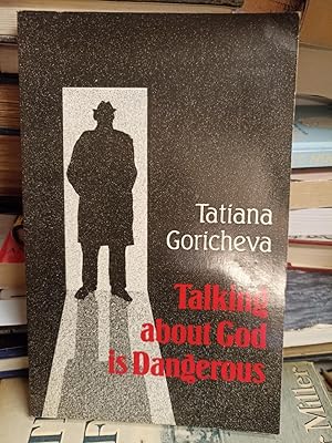 Imagen del vendedor de Talking About God is Dangerous a la venta por Lovely Books