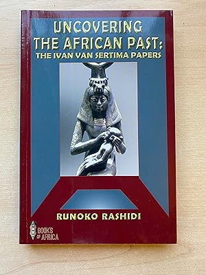 Uncovering the African Past: The Ivan Van Sertima Papers
