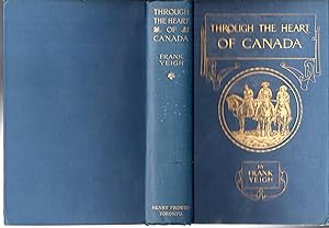 Seller image for Through the Heart of Canada for sale by Dorley House Books, Inc.