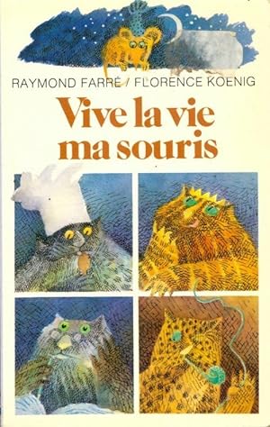Imagen del vendedor de Vive la vie ma souris - Marie Farr? a la venta por Book Hmisphres