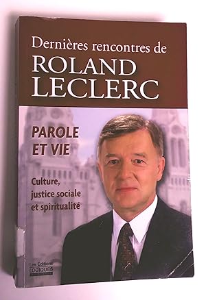 Image du vendeur pour Dernires rencontres. parole et vie; culture, justice sociale et spiritualit mis en vente par Livresse