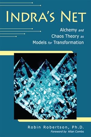 Immagine del venditore per Indra's Net : Alchemy and Chaos Theory As Models for Transformation venduto da GreatBookPrices