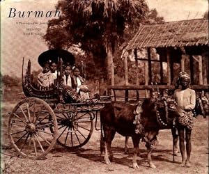 Burmah. A photographic journey 1855-1925 - No?l F. Singer