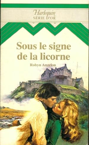 Image du vendeur pour Sous le signe de la licorne - Robyn Anzelon mis en vente par Book Hmisphres