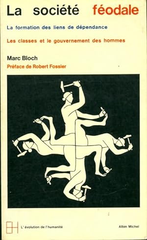 La soci t  f odale - Marc Bloch