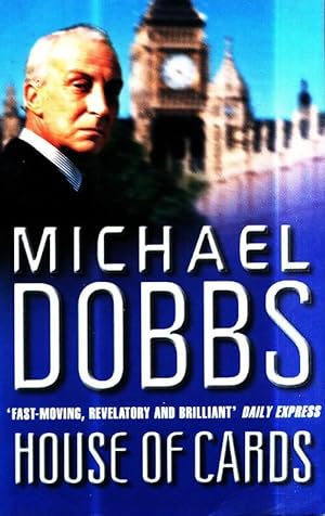 House of cards - Michael Dobbs