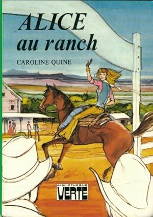 Image du vendeur pour Alice au ranch - Caroline Quine mis en vente par Book Hmisphres