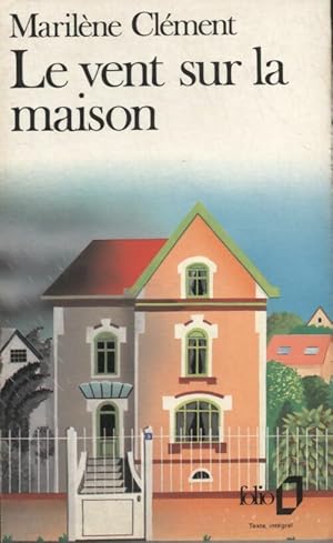 Image du vendeur pour Le vent sur la maison - Maril?ne Cl?ment mis en vente par Book Hmisphres