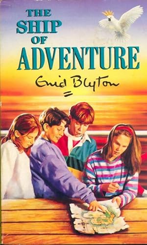 Seller image for The ship of adventure - Enid Blyton for sale by Book Hmisphres