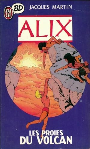 Image du vendeur pour Alix Tome III : Les proies du volcan - Jacques Martin mis en vente par Book Hmisphres